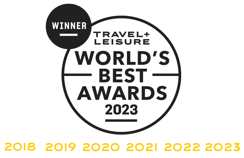 Travel+Leisure World's Best Awards for 6 years in a row!